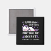 Ik heb geen energie van fibromyalgie magneet (Voorkant / Achterkant)