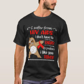 Ik heb geen energiereserve meer van HIV AIDS T-shirt (Voorkant)