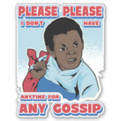 IK HEB GEEN ENKELE TIJD VOOR EEN GOSSIP STICKER (Voorkant)