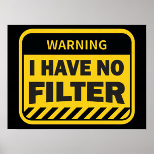 Ik heb geen filter Poster
