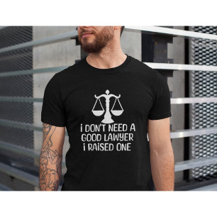 Ik heb geen goede jurist-Afstuderen-grappig nodig T-shirt