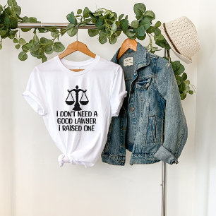 Ik heb geen goede jurist-Afstuderen-grappig nodig T-shirt