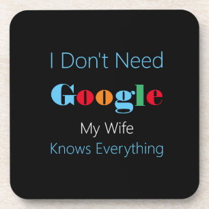 Ik heb geen google nodig mijn vrouw weet alles bier onderzetter