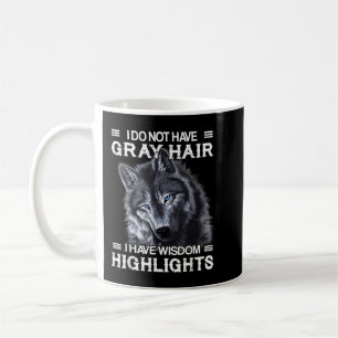 Ik Heb Geen Grijs Haar Ik Heb Wijsheid Highlights  Koffiemok