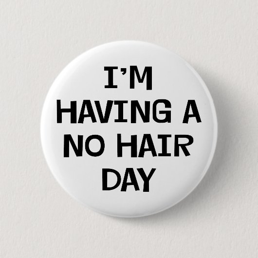 Ik heb geen haar ronde button 5,7 cm (Voorkant)