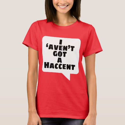Ik heb geen Haccent. T-shirt (Voorkant)