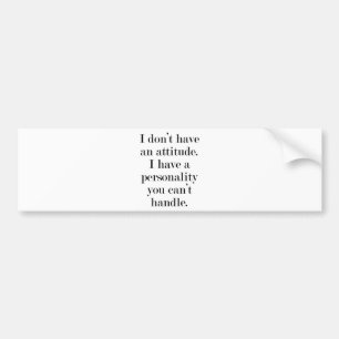 Ik heb geen houding bumpersticker