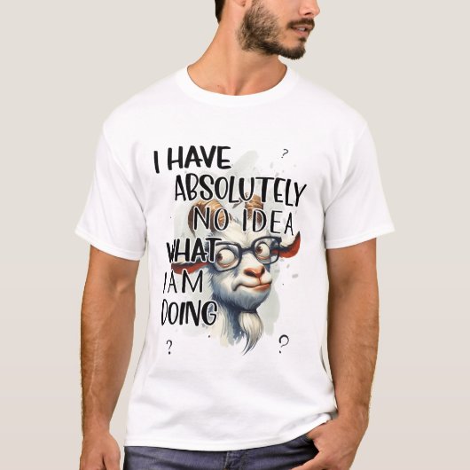 Ik heb geen idee geit t-shirt (Voorkant)