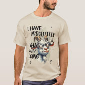 Ik heb geen idee geit t-shirt (Voorkant)