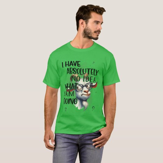 Ik heb geen idee geit t-shirt (Voorkant volledig)