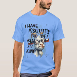 Ik heb geen idee geit t-shirt