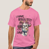 Ik heb geen idee geit t-shirt (Voorkant)