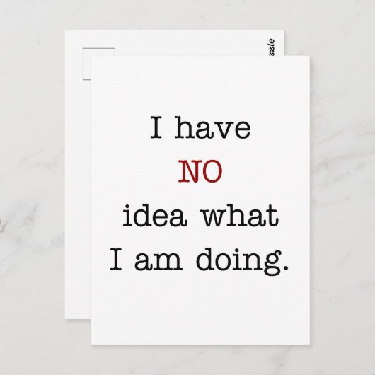 Ik heb geen idee wat ik doe briefkaart (Voorkant / Achterkant)