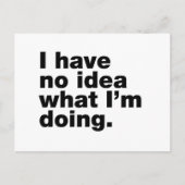 Ik heb geen idee wat ik doe briefkaart (Voorkant)