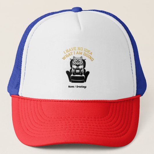 Ik heb geen idee wat ik doe een leuke, leuke trucker pet (Voorkant)