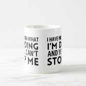 Ik heb geen idee wat ik doe en je kunt me niet teg koffiemok (Center)