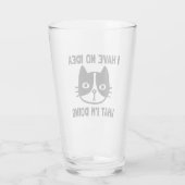 Ik heb geen idee wat ik doe met grappige kat glas (Achterkant)