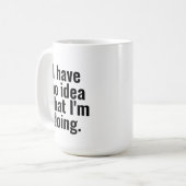 Ik heb geen idee wat ik grappig zeg koffiemok (Voorkant links)