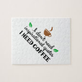 Ik heb geen inspirerend citaten nodig die ik koffi legpuzzel (Horizontaal)