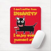 "IK HEB GEEN KANS VAN INSANITEIT" gekke kat Muismat (Met muis)