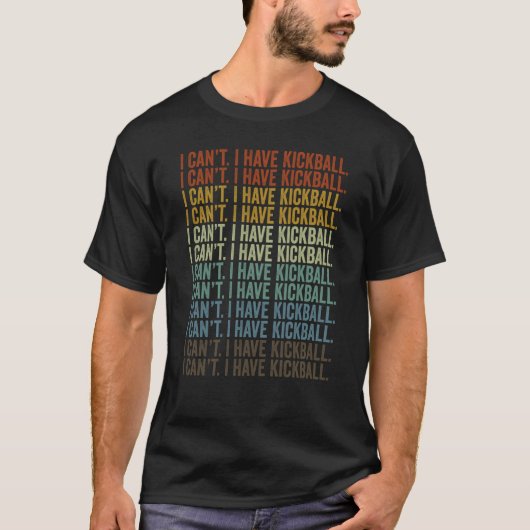 Ik heb geen Kickball Kickball Player. T-shirt (Voorkant)
