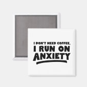 Ik heb geen koffie nodig, ik loop op angst magneet (Voorkant / Achterkant)