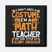 Ik heb geen kostuum nodig dat ik Wiskunde leraar k Magneet (Voorkant)