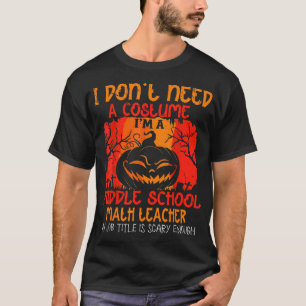Ik heb geen kostuum nodig, ik ben een Wiskunde doc T-shirt