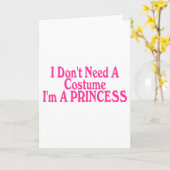 Ik heb geen Kostuum nodig ik een Prinses ben Kaart (Gele Bloem)