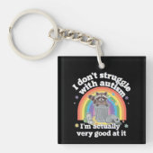 Ik heb geen last van autisme, maar van een autisti sleutelhanger (Voorkant)