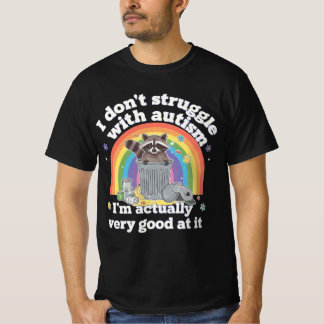 Ik heb geen last van autisme, maar van een autisti t-shirt