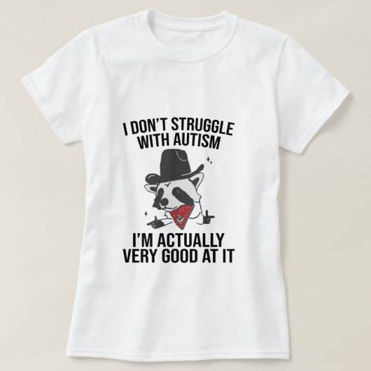 Ik heb geen last van autisme Shirt Funny Autistic (Design voorkant)