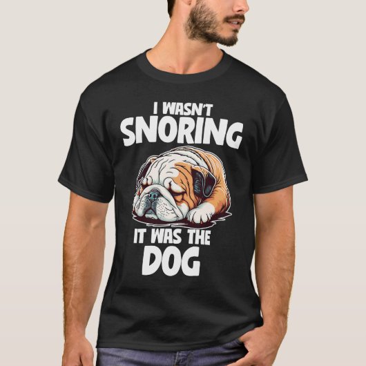 Ik heb geen Lazy English Bulldog Dog gesnapt T-shirt (Voorkant)