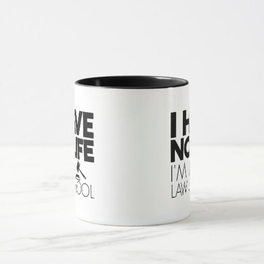 Ik heb geen leven als rechtenstudent mok (Midden)