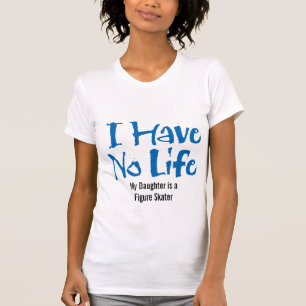 Ik heb geen leven (Figuur Skater) T-shirt