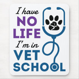 Ik heb geen leven in dierenartsen op school muismat