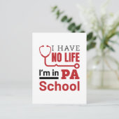 Ik heb geen leven in PA School Physician Assistant Briefkaart (Staand voorkant)