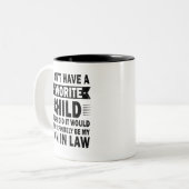 Ik heb geen lievelingszoon in de wet tweekleurige koffiemok (Voorkant links)