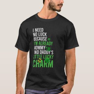 Ik heb geen lol nodig, want ik ben al een geluksvo t-shirt