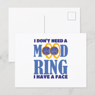 Ik heb geen Mood Ring nodig, ik heb een gezicht Briefkaart