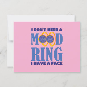 Ik heb geen Mood Ring nodig, ik heb een gezicht Briefkaart