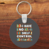 Ik Heb Geen Plank Controle Grappige Bibliotheek Le Sleutelhanger (Voorkant)