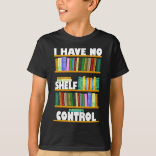 Ik heb geen plankcontrole, leesminnaar T-shirt
