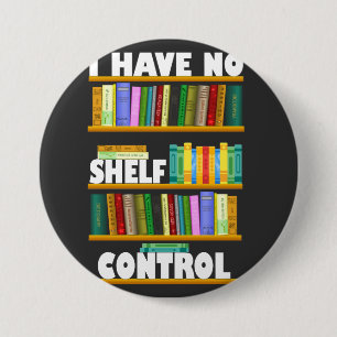 Ik heb geen plankcontrole, leesminnaar T-shirt Ronde Button 7,6 Cm