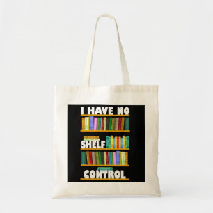 Ik heb geen plankcontrole, leesminnaar T-Shirt Tote Bag