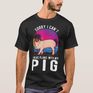 Ik heb geen plannen met mijn varkens 2744 t-shirt