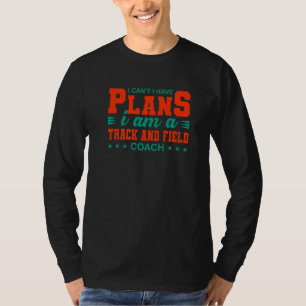 Ik heb geen plannen voor spoor en veldcoach Runner T-shirt