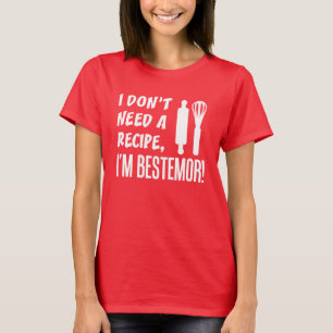 Ik heb geen Recipe Bestemor nodig T-shirt