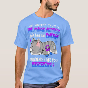 Ik heb geen reumatoïde artritis. t-shirt