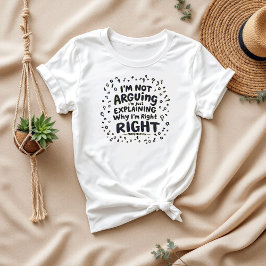 Ik heb geen ruzie, ik heb gelijk | Hilarisch mama  T-shirt